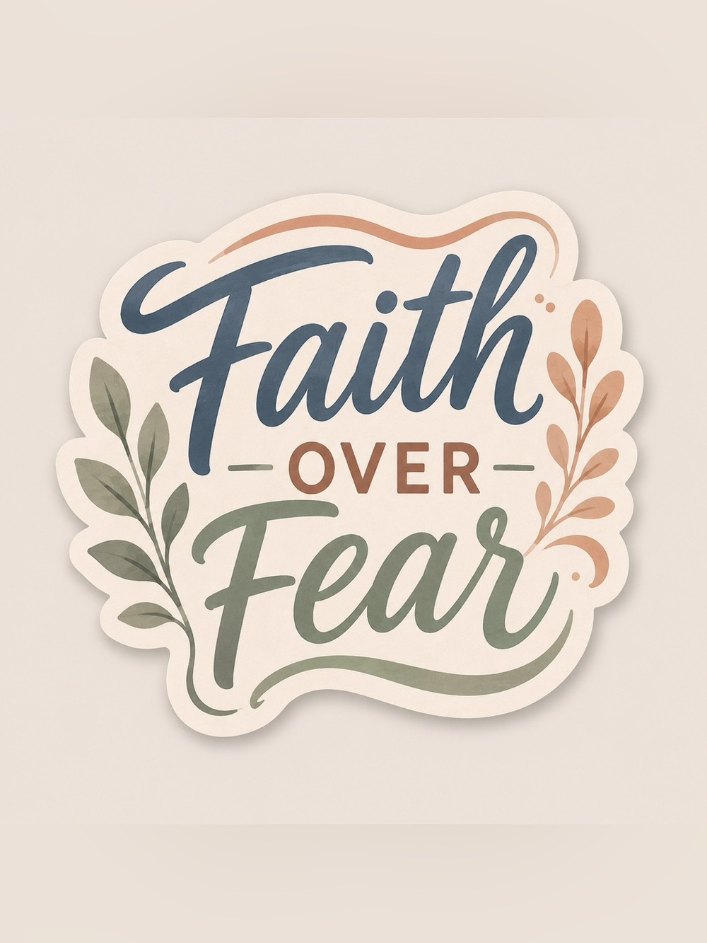 Faith Over Fear Motivational Sticker